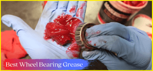 best wheel bearing grease